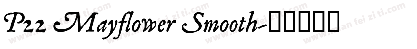 P22 Mayflower Smooth字体转换